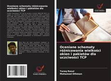 Couverture de Oceniane schematy różnicowania wielkości okien i pakietów dla uczciwości TCP