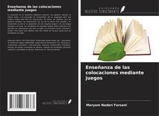 Couverture de Enseñanza de las colocaciones mediante juegos