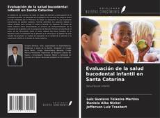 Evaluación de la salud bucodental infantil en Santa Catarina的封面