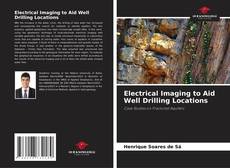 Buchcover von Electrical Imaging to Aid Well Drilling Locations