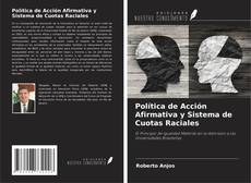 Couverture de Política de Acción Afirmativa y Sistema de Cuotas Raciales