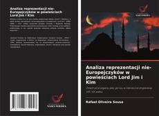Copertina di Analiza reprezentacji nie-Europejczyków w powieściach Lord Jim i Kim