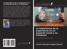 Couverture de La importancia de la experiencia en un proyecto social y su influencia
