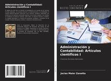 Couverture de Administración y Contabilidad: Artículos científicos I