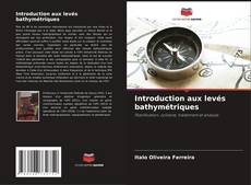 Copertina di Introduction aux levés bathymétriques