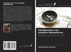 Couverture de Introducción a los estudios batimétricos