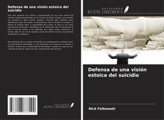 Capa do livro de Defensa de una visión estoica del suicidio 