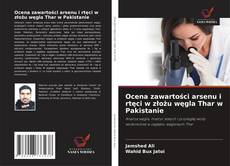 Couverture de Ocena zawartości arsenu i rtęci w złożu węgla Thar w Pakistanie