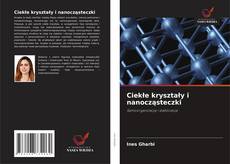 Buchcover von Ciekłe kryształy i nanocząsteczki
