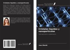 Cristales líquidos y nanopartículas的封面