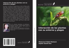 Capa do livro de Interacción de las plantas con su entorno y plagas 
