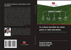 Copertina di La culture durable du coton grâce à l'IdO abordable