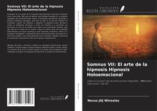 Capa do livro de Somnus VII: El arte de la hipnosis Hipnosis Holoemocional 