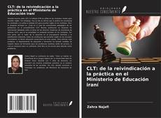 Capa do livro de CLT: de la reivindicación a la práctica en el Ministerio de Educación iraní 