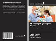 Capa do livro de Microscopio quirúrgico dental 