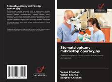 Couverture de Stomatologiczny mikroskop operacyjny