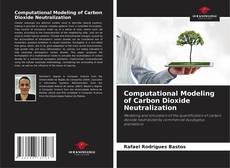 Couverture de Computational Modeling of Carbon Dioxide Neutralization