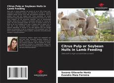 Couverture de Citrus Pulp or Soybean Hulls in Lamb Feeding