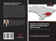 Buchcover von Analiza przestrzenna obszaru miejskiego i górniczego