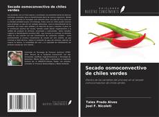 Capa do livro de Secado osmoconvectivo de chiles verdes 