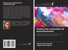 Capa do livro de Producción sostenible de biosurfactantes 