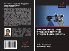 Buchcover von Internet rzeczy (IoT): Przypadek domowego systemu bezpieczeństwa