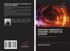 Copertina di Ewolucja ergonomii w Kolumbii: od teorii do praktyki