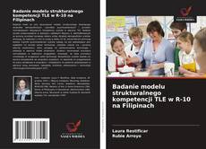 Обложка Badanie modelu strukturalnego kompetencji TLE w R-10 na Filipinach