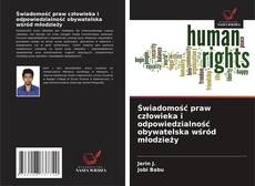 Świadomość praw człowieka i odpowiedzialność obywatelska wśród młodzieży的封面