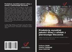 Copertina di Produkcja wysokiej jakości oliwy z oliwek z pierwszego tłoczenia