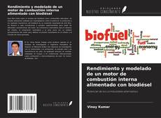 Capa do livro de Rendimiento y modelado de un motor de combustión interna alimentado con biodiésel 