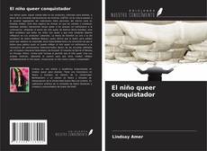 Capa do livro de El niño queer conquistador 
