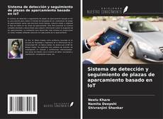 Capa do livro de Sistema de detección y seguimiento de plazas de aparcamiento basado en IoT 