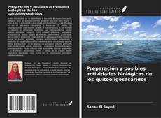 Capa do livro de Preparación y posibles actividades biológicas de los quitooligosacáridos 