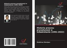 Couverture de Historia procesu prywatyzacji w Uzbekistanie (1991-2022)