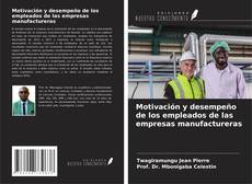 Buchcover von Motivación y desempeño de los empleados de las empresas manufactureras