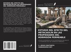 Capa do livro de ESTUDIO DEL EFECTO DEL METACAOLÍN EN LAS PROPIEDADES DEL HORMIGÓN PERMEABLE 
