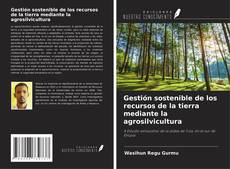 Capa do livro de Gestión sostenible de los recursos de la tierra mediante la agrosilvicultura 