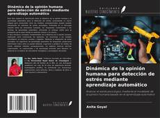 Capa do livro de Dinámica de la opinión humana para detección de estrés mediante aprendizaje automático 