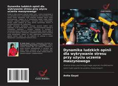 Bookcover of Dynamika ludzkich opinii dla wykrywanie stresu przy użyciu uczenia maszynowego