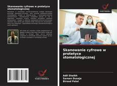 Bookcover of Skanowanie cyfrowe w protetyce stomatologicznej