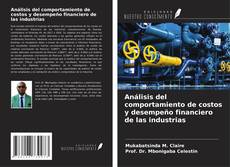 Buchcover von Análisis del comportamiento de costos y desempeño financiero de las industrias