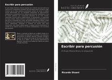 Capa do livro de Escribir para percusión 