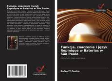 Funkcja, znaczenie i język Repinique w Baterias w São Paulo kitap kapağı