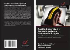 Rozkład naprężeń w śrubach systemu mocowania kręgów kitap kapağı