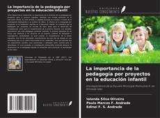 Capa do livro de La importancia de la pedagogía por proyectos en la educación infantil 