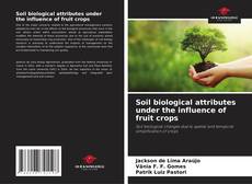 Buchcover von Soil biological attributes under the influence of fruit crops
