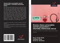 Capa do livro de Ocena stanu przyzębia wśród pacjentów z chorobą wieńcową serca 