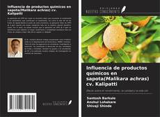 Buchcover von Influencia de productos químicos en sapota(Malikara achras) cv. Kalipatti
