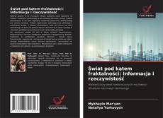 Capa do livro de Świat pod kątem fraktalności: Informacja i rzeczywistość 